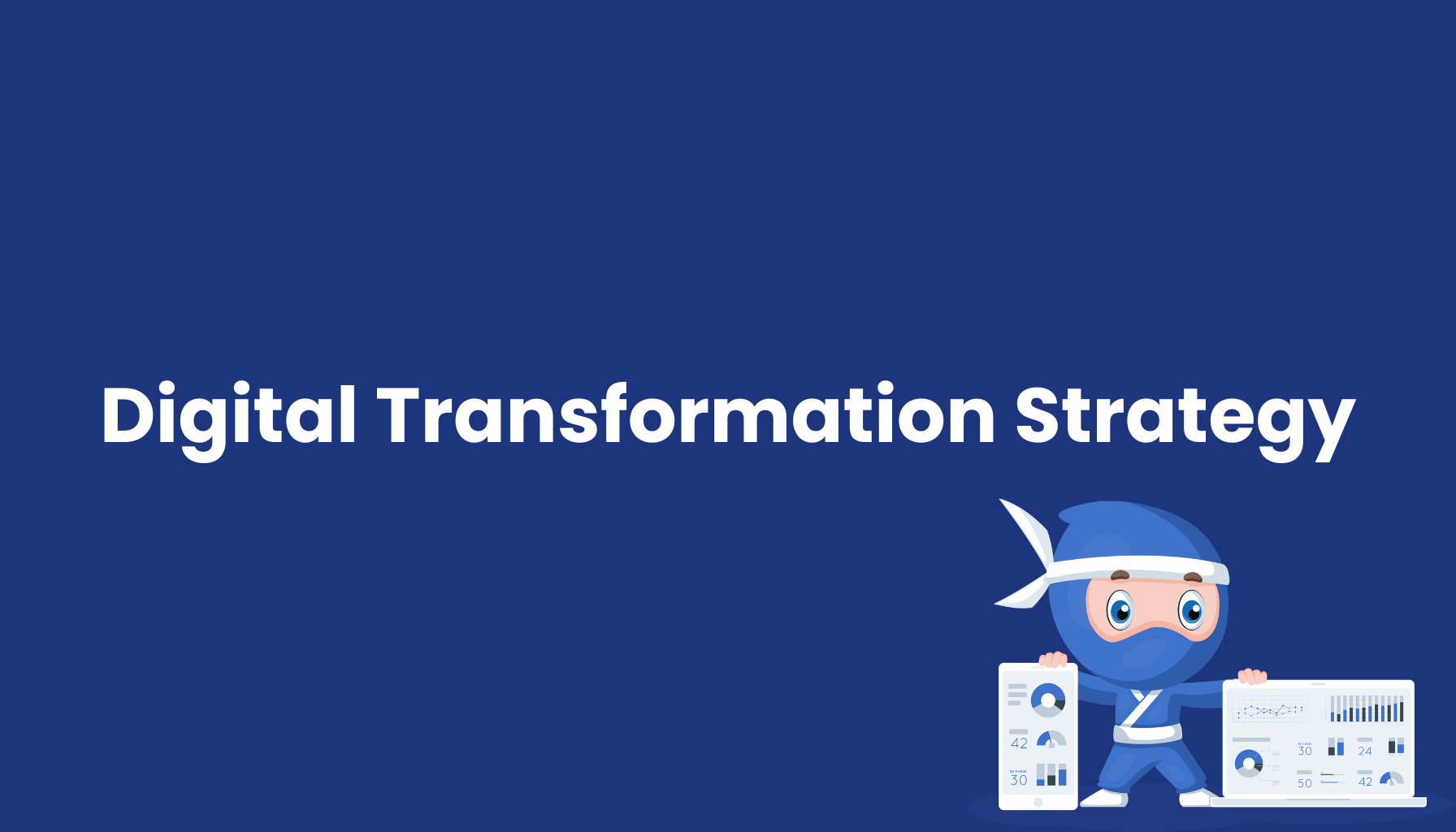 Digital Transformation Strategy